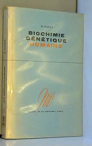 Biochimie génétique humaine - préface de L.S. Penrose - traduit par M. Pestel en ligne
