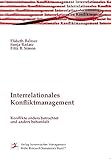Interrelationales Konfliktmanagement: Konflikte anders betrachtet und anders behandelt by 