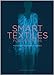 Smart Textiles for Designers: Inventing the Future of Fabric by Rebeccah Pailes-Friedman