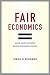 Produktbild Fair Economics: Nature, Money and People Beyond Neoclassical Thinking
