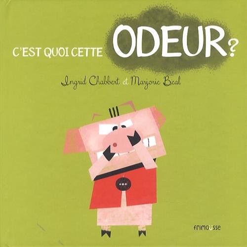 couverture de : C'est quoi cette odeur? couverture de : C'est quoi cette odeur?