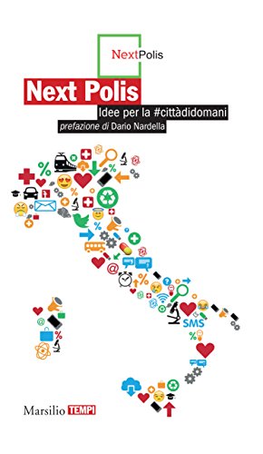 Next Polis: Idee per la «città di domani» (Tempi) Next Polis: Idee per la «città di domani» (Tempi)