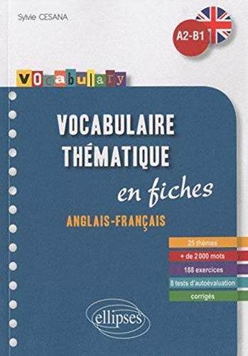 Télécharger Vocabulary Vocabulaire Anglais Fiches Thematiques avec Exercices Corriges A2-B1 Livre PDF Gratuit