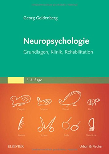 Download Neuropsychologie: Grundlagen, Klinik, Rehabilitation Download Neuropsychologie: Grundlagen, Klinik, Rehabilitation