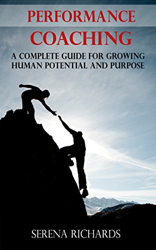 Leadership Coaching: How To Coach People For Performance, Increase Their Potential. Become an Inspiring Leader: Fundamentals for Personal and Professional ... for Performance Book 2) (English Edition)