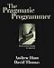 The Pragmatic Programmer. From Journeyman to Master by Andrew Hunt, David Thomas