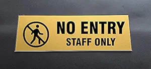 SIGNOOGLE No Entry Staff Only Laminated Acrylic Sign Board Glass Plate Display for Office Hospital Signage Gold Black ( 25 x 9 cm)