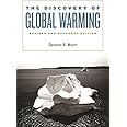 Discovery of Global Warming, revised and expanded edition (New Histories of Science, Technology, and Medicine)
