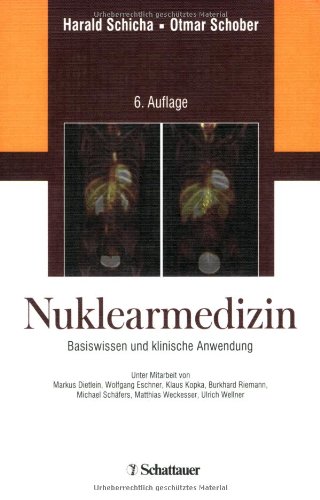 Download Nuklearmedizin: Basiswissen und klinische Anwendung Download Nuklearmedizin: Basiswissen und klinische Anwendung