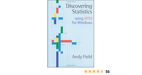 Discovering Statistics Using Spss For Windows Advanced Techniques For Beginners Introducing Statistical Methods Series Amazon Co Uk Field Andy 9780761957553 Books