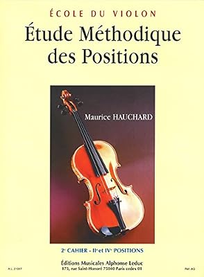LEDUC Ecole du violon : Etude méthodique des positions, volume 2 (IIe et IVe positions)