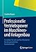 Professionelle Vertriebspower im Maschinen- und Anlagenbau: So stärken Sie sich und Ihre Mitarbeiter für den persönlichen Kundenkontakt by