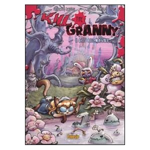 Il gatto delle meraviglie. Kill the granny