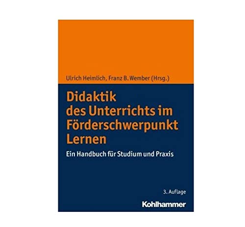 Didaktik des Unterrichts im Förderschwerpunkt Lernen: Ein Handbuch für Studium und Praxis