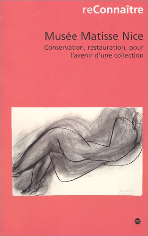Download Musée Matisse Nice : Conservation, restauration, pour l'avenir d'une collection Download Musée Matisse Nice : Conservation, restauration, pour l'avenir d'une collection