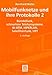 Produktbild Mobilfunknetze und ihre Protokolle, 2 Bde., Bd.2, Bündelfunk, schnurlose Telefonsysteme, W-ATM, HIPERLAN, Satellitenfunk, UPT (Informationstechnik)