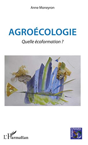 Agroécologie: Quelle écoformation ? gratuit
