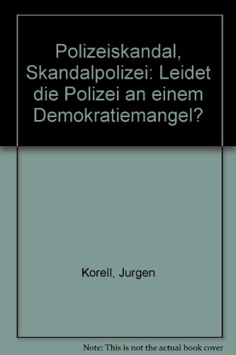 Polizeiskandal, Skandalpolizei