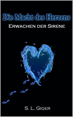 Download Die Macht des Herzens: Erwachen der Sirene Download Die Macht des Herzens: Erwachen der Sirene
