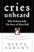 Cries Unheard: Why Children Kill : The Story of Mary Bell by 