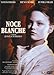 Noce Blanche [Import belge]