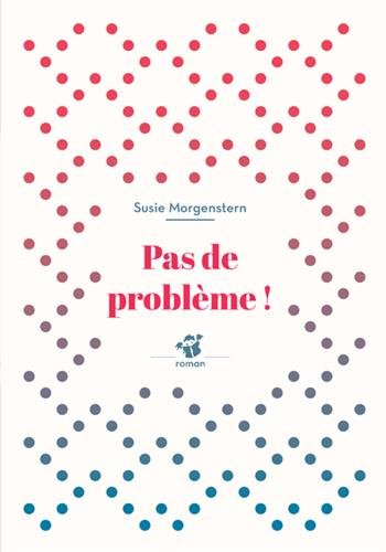 couverture de : Pas de probl&egrave;me !