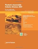 Image de Plunkett's Automobile Industry Almanac 2009: The Only Comprehensive Guide to Automotive Companies and Trends