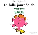 La folle journée de madame Sage