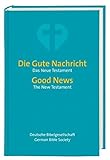 Image de Die Gute Nachricht - Good News: Neues Testament - New Testament. Zweisprachige Ausgabe