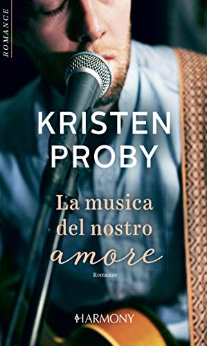 La musica del nostro amore: Harmony Romance (SEDUCTION SERIES Vol. 1) La musica del nostro amore: Harmony Romance (SEDUCTION SERIES Vol. 1)