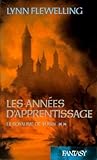 Les années d'apprentissage (Le royaume de Tobin) (Très Bon Etat)