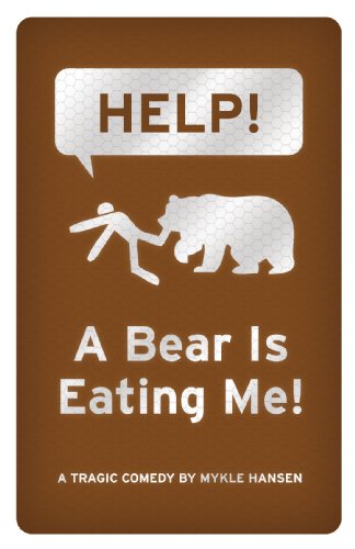 Help! A Bear Is Eating Me! (English Edition) livre