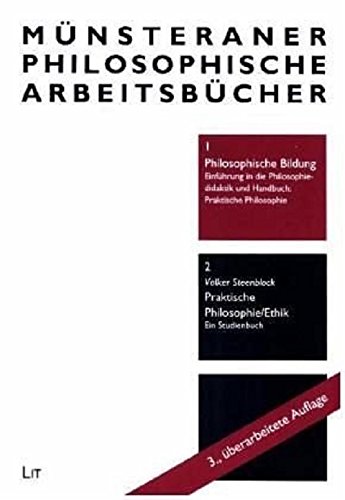 Download Philosophische Bildung. Einführung in die Philosophiedidaktik und Handbuch: Praktische Philosophie Download Philosophische Bildung. Einführung in die Philosophiedidaktik und Handbuch: Praktische Philosophie