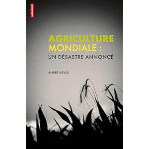 Agriculture mondiale : Un désastre annoncé Livre en Ligne Agriculture mondiale : Un désastre annoncé Livre en Ligne - Telecharger Ebook