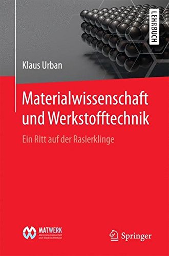 Preisvergleich Produktbild Materialwissenschaft und Werkstofftechnik: Ein Ritt auf der Rasierklinge