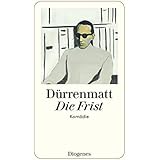 Die Frist: Eine Komödie (detebe)