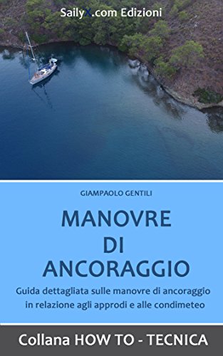 MANOVRE DI ANCORAGGIO (HOW TO - TECNICA) libro