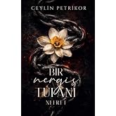 Bir Nergis Tufanı: Nefret