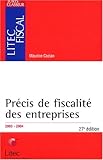 Précis de fiscalité des entreprises 2003/2004 (ancienne édition)