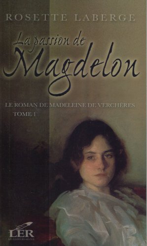 couverture de : La passion de Magdelon