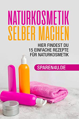 Naturkosmetik selber machen: Hier findest du 15 einfache Rezepte für Naturkosmetik