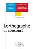Image de L'Orthographe aux Concours des Professeurs des Ecoles Capes-Agregations