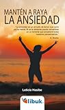 Image de Mantén a raya la ansiedad (Grandes Valores Libuk) (Spanish Edition)