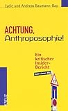 Achtung, Anthroposophie by 