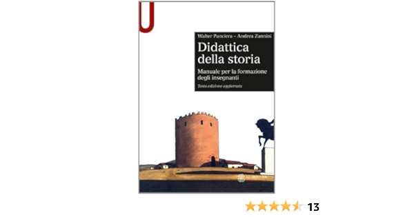 Didattica Della Storia Manuale Per La Formazione Degli Insegnanti Amazon De Panciera Walter Zannini Andrea Fremdsprachige Bucher