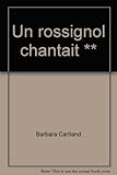 Un rossignol chantait