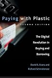 Image de Paying with Plastic: The Digital Revolution in Buying and Borrowing (MIT Press)