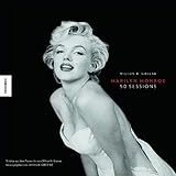Marilyn Monroe 50 Sessions: Schätze aus dem Fotoarchiv von Milton H. Greene, herausgegeben von Joshua Greene by Joshua Greene, Milton Greene