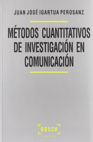 Download Métodos cuantitativos de investigación en comunicación (Comunicacion)