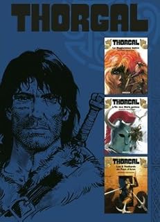 jaquette livre Thorgal intégrale de tome 1 à 3. La magicienne trahie / L'Île des Mers gelées / Les trois vieillards du Pays d'Aran